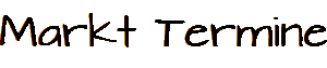 Markttermine